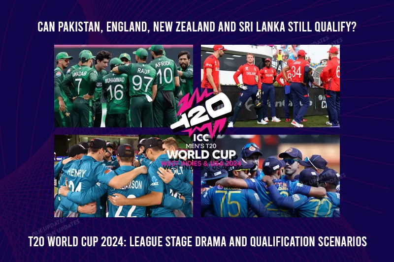 T20 World CUp 2024 - Can Pakistan, England, New Zealand and Sri Lanka Still can Qualify
